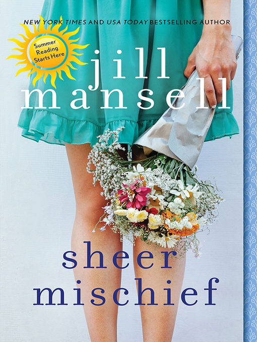 Title details for Sheer Mischief by Jill Mansell - Available